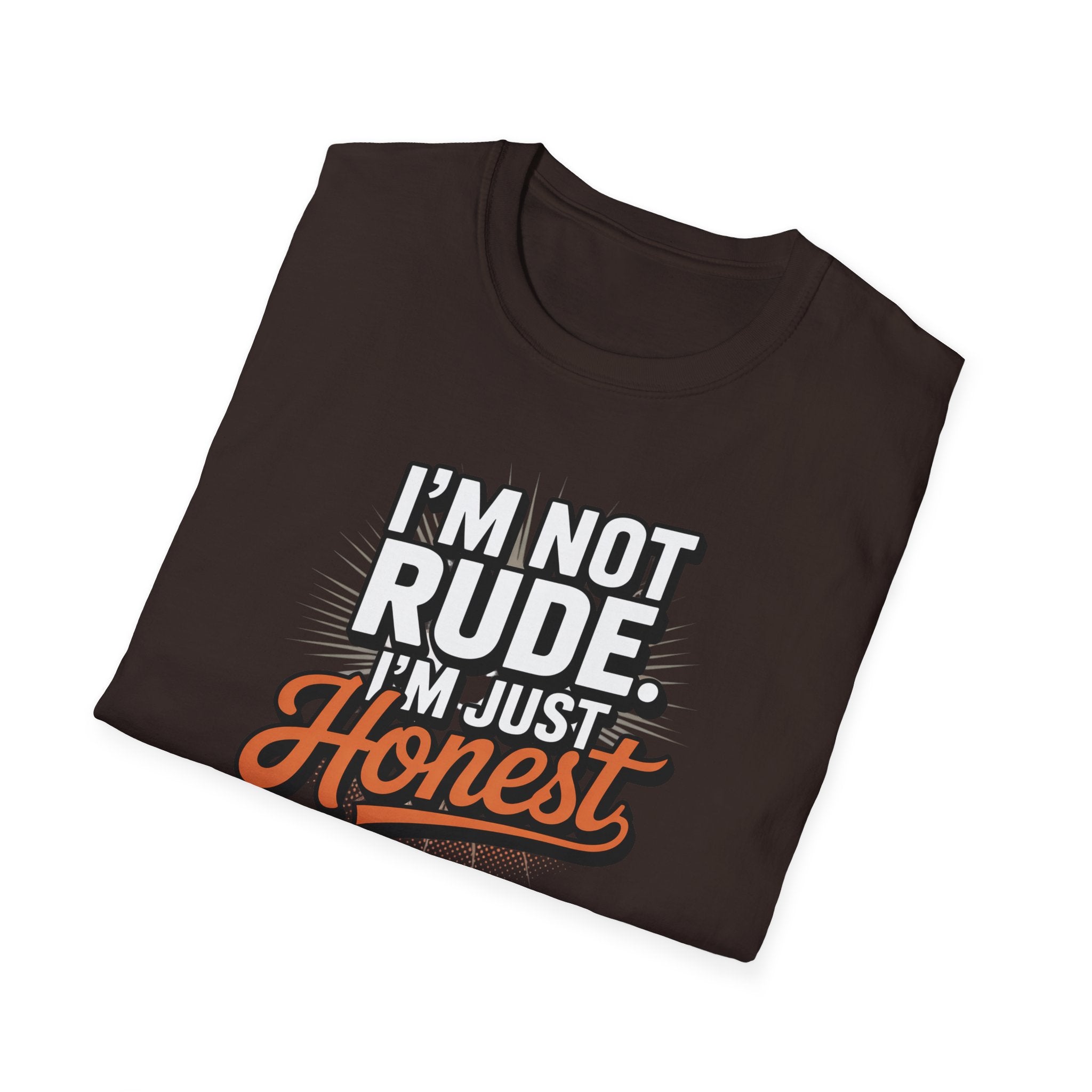 I'm Not Rude I'm Just Honest T-Shirt — Funny Sarcastic Graphic Tee
