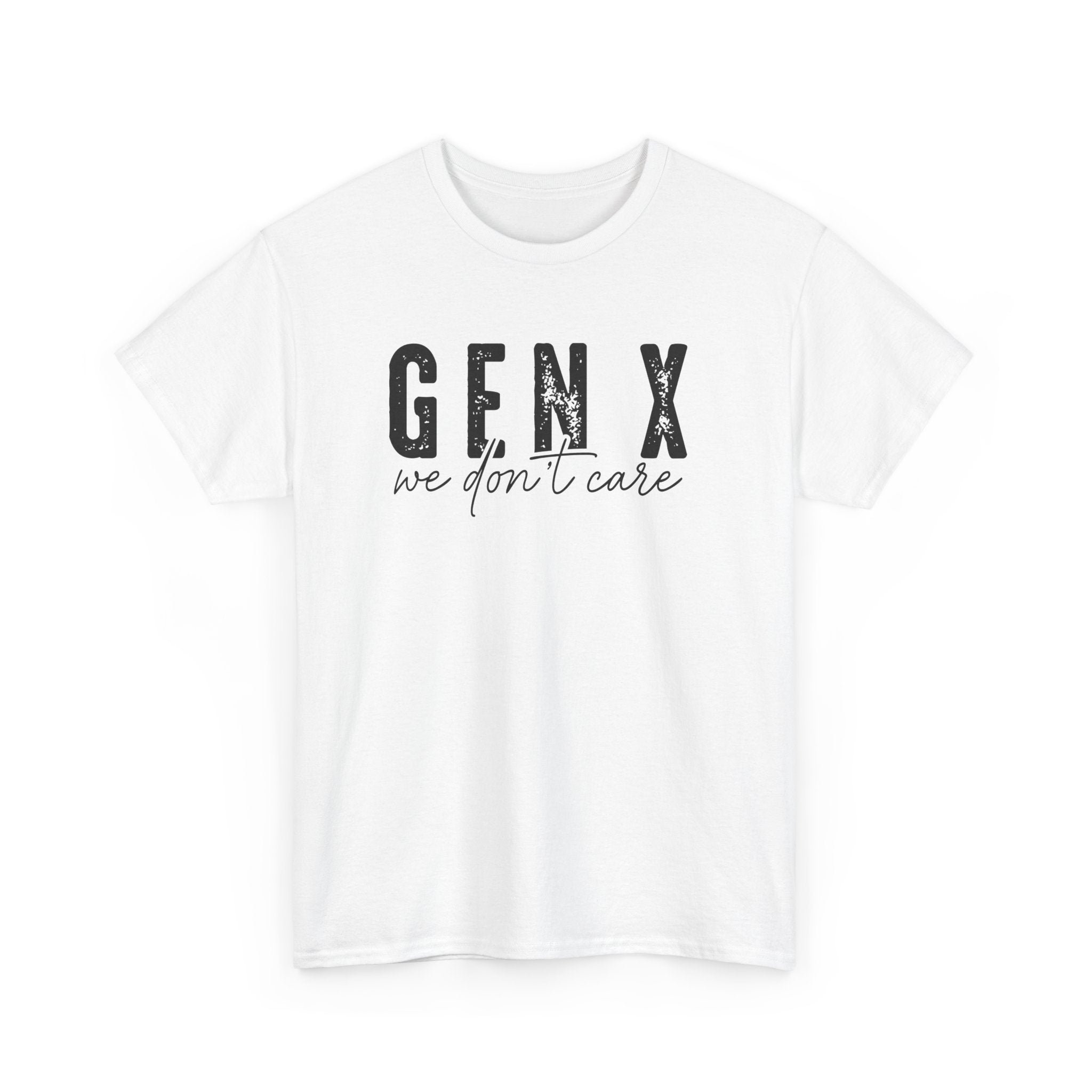 Gen X 'We Don't Care' T-Shirt
