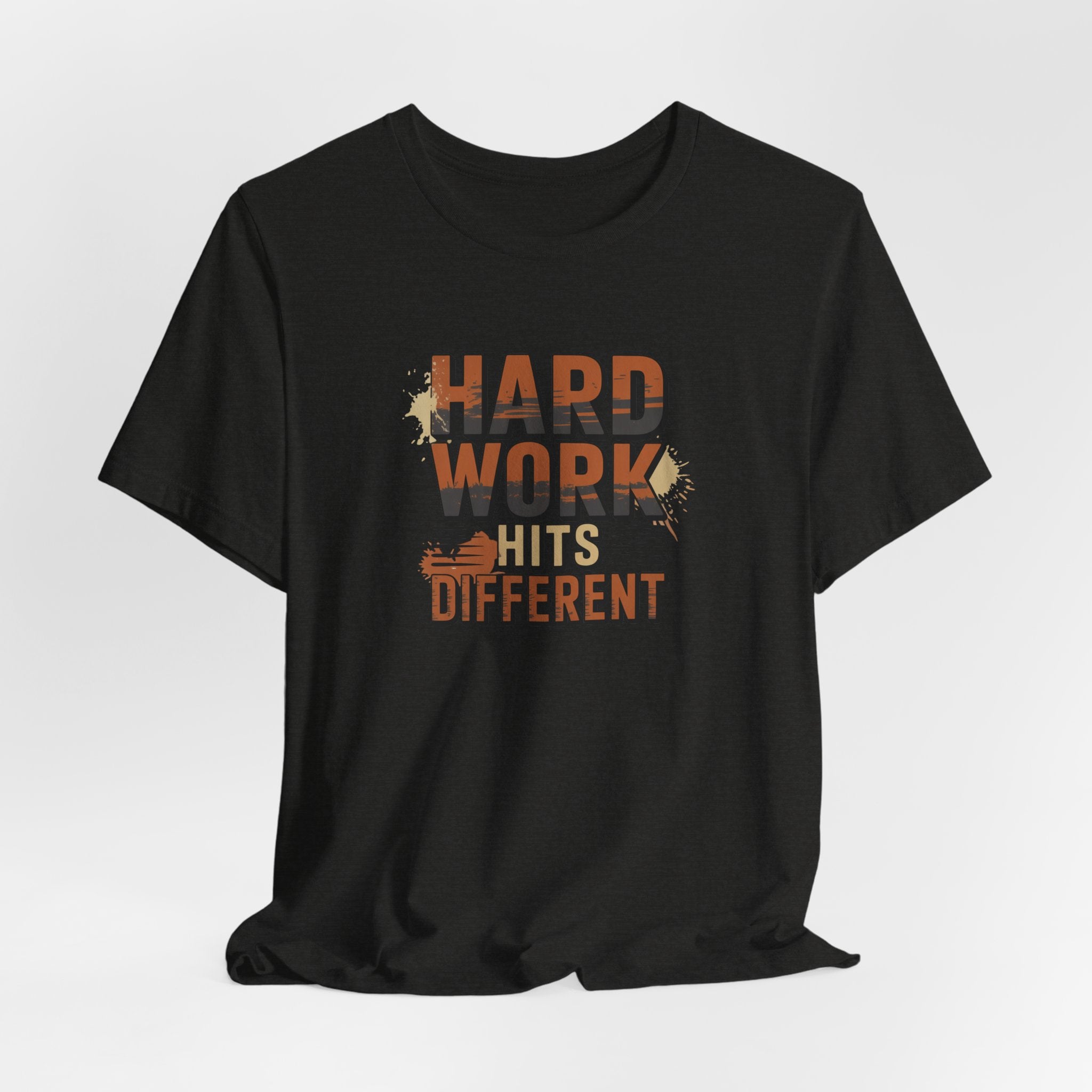 Hard Work Hits Different T-Shirt — Motivational Graphic Tee