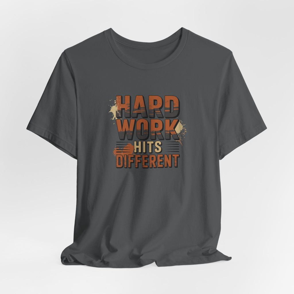 Hard Work Hits Different T-Shirt — Motivational Graphic Tee
