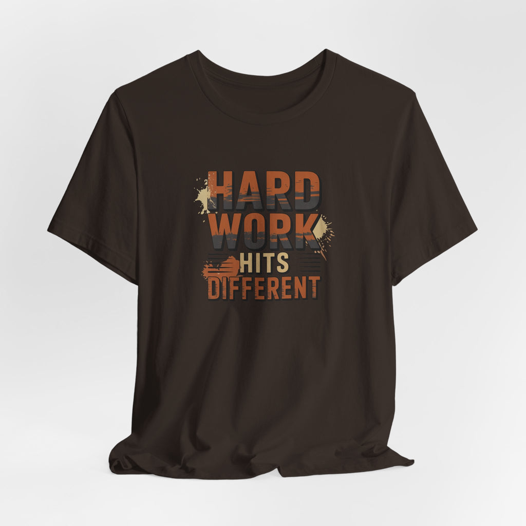 Hard Work Hits Different T-Shirt — Motivational Graphic Tee