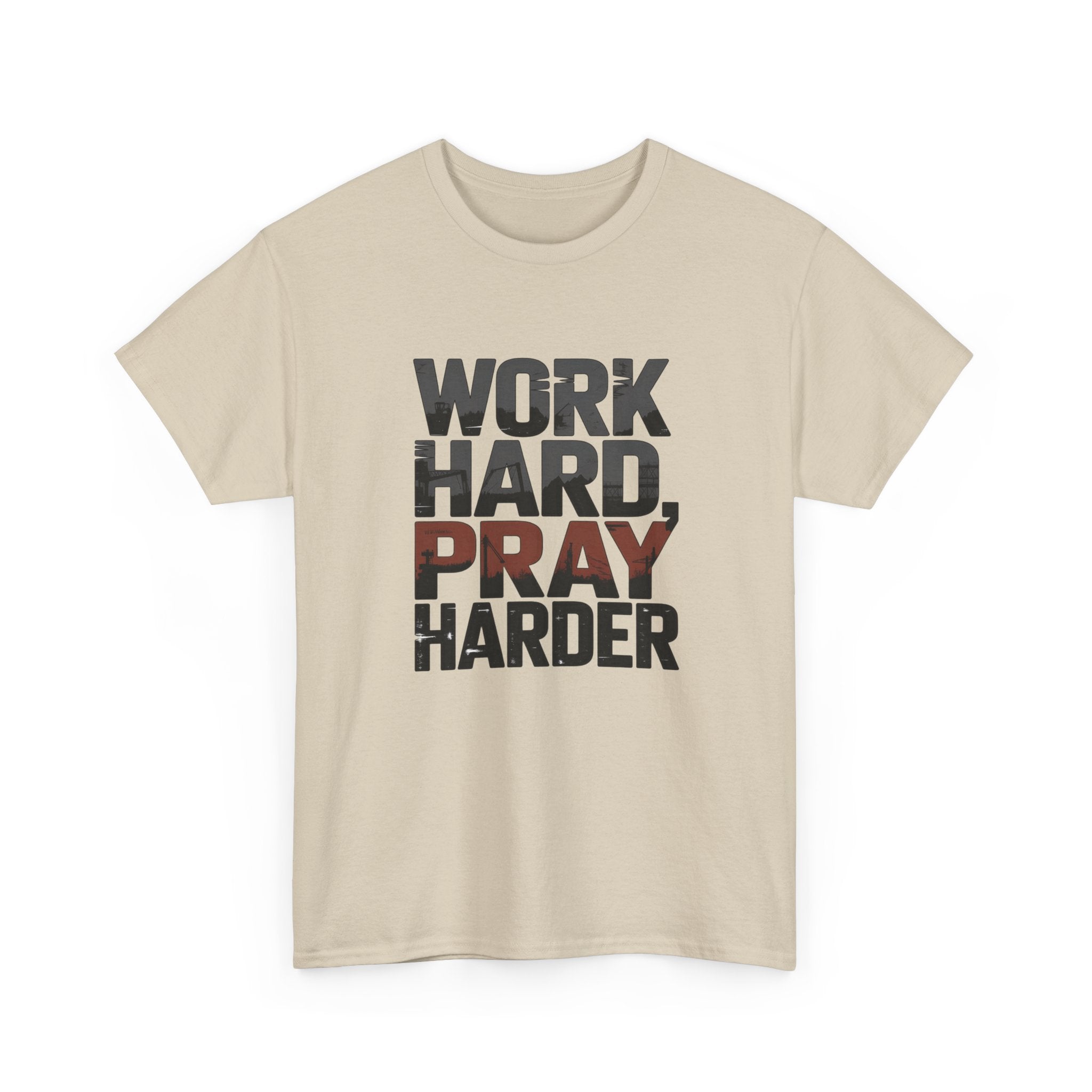 Work Hard, Pray Harder Tee — Inspirational Christian Motivation Shirt