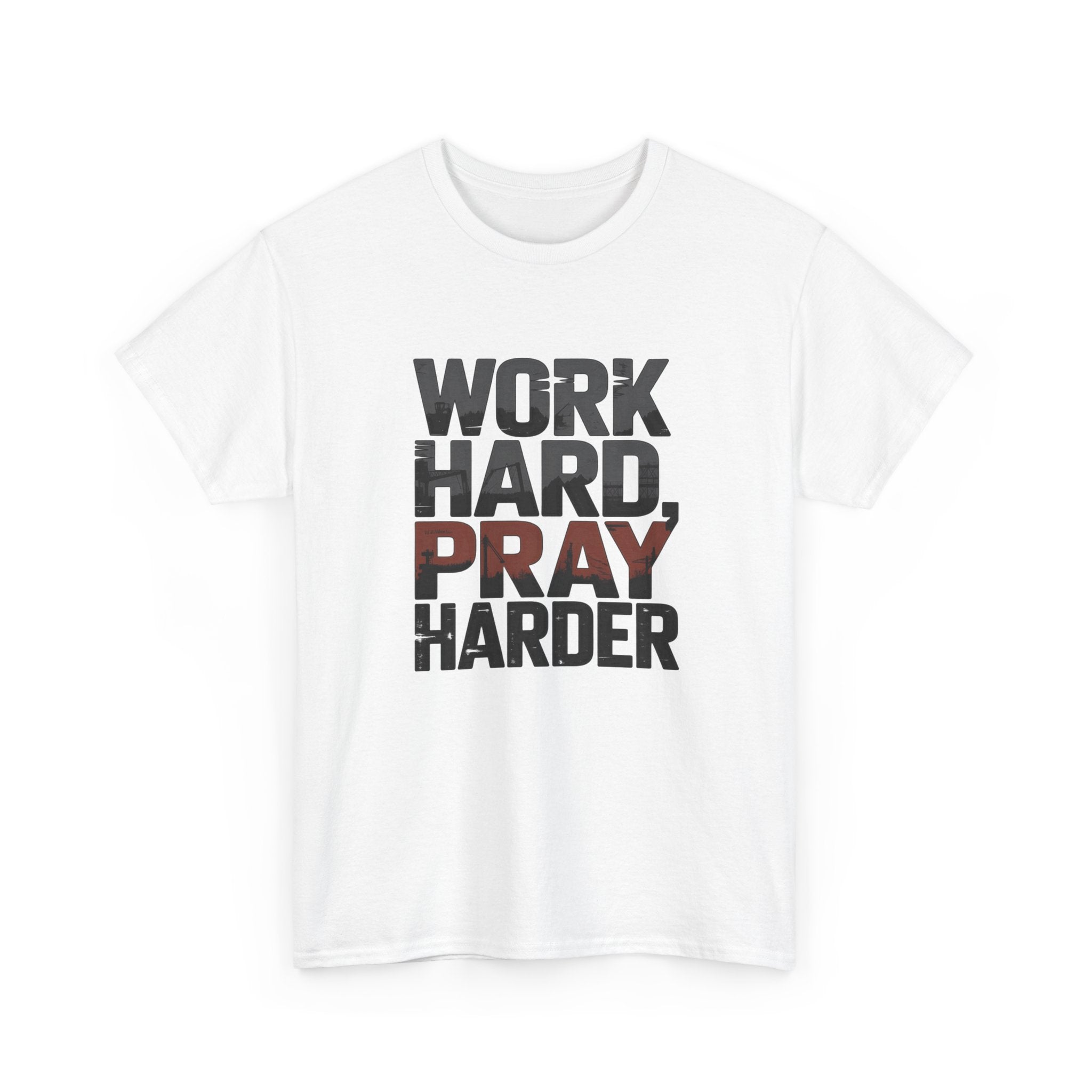 Work Hard, Pray Harder Tee — Inspirational Christian Motivation Shirt