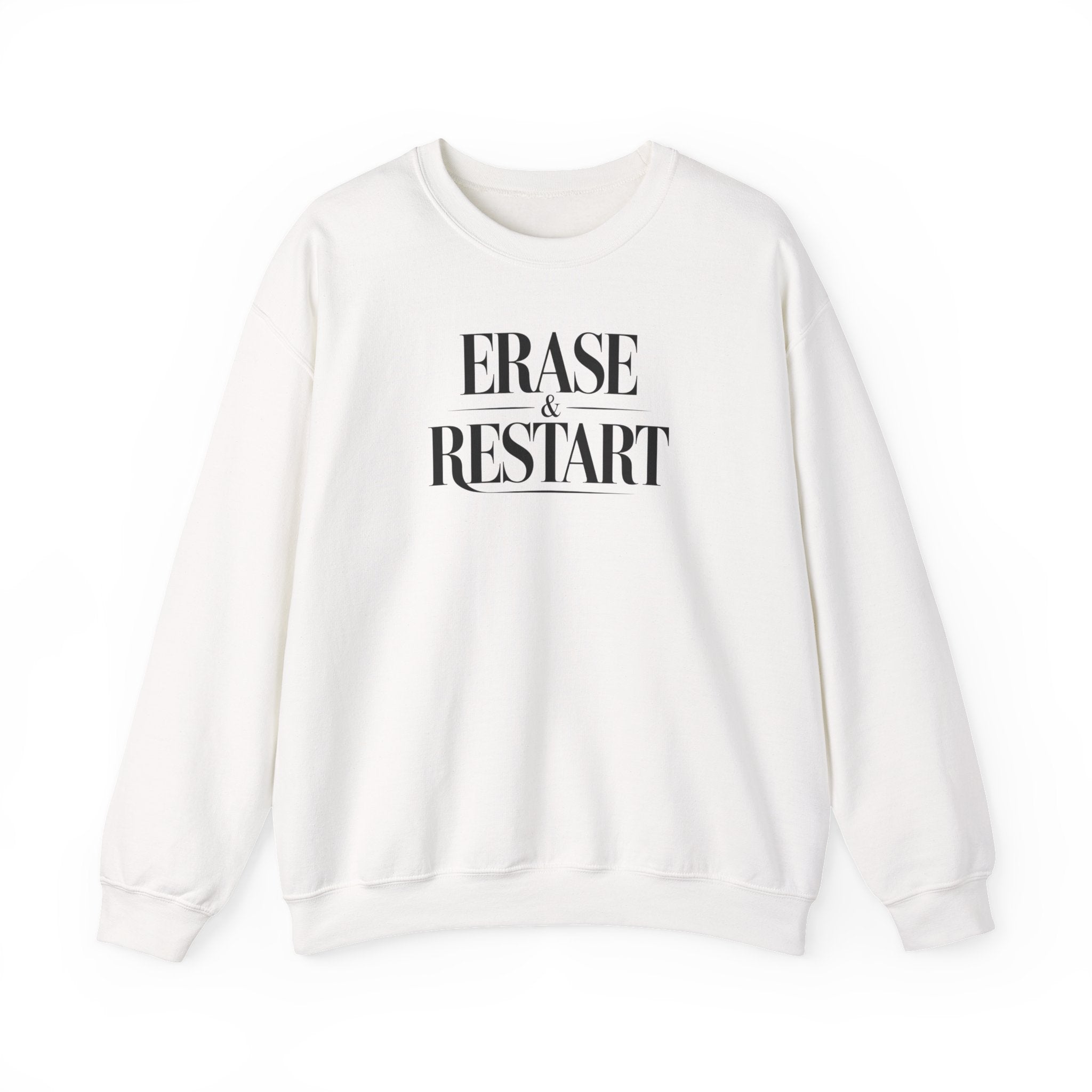 Crewneck Sweatshirt "Erase & Restart" – Minimalist Motivational Pullover