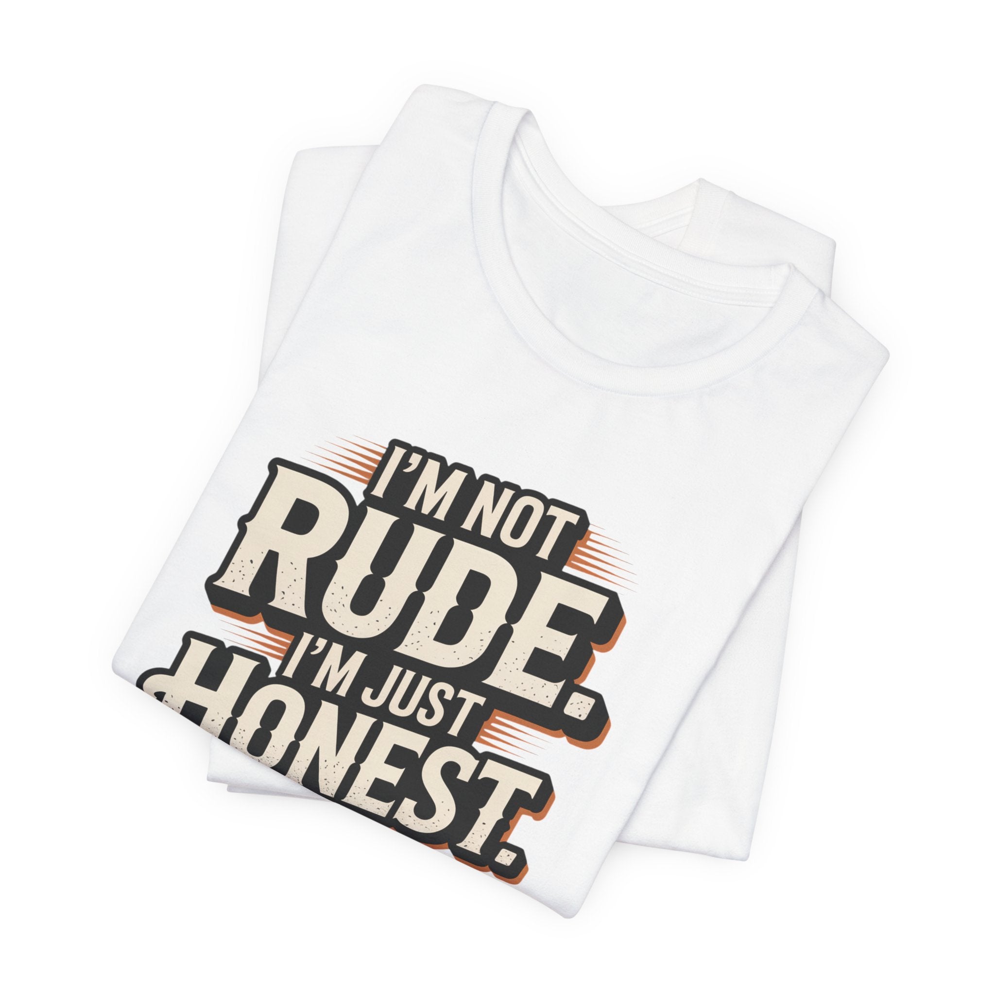 Honest, Not Rude T‑Shirt — Vintage Bold Statement Tee