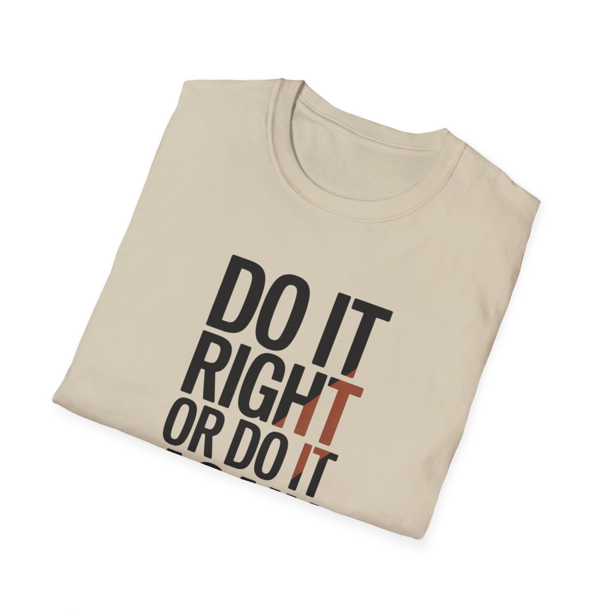 Do It Right or Do It Again T-Shirt — Motivational Quote Tee for Productivity & Gym