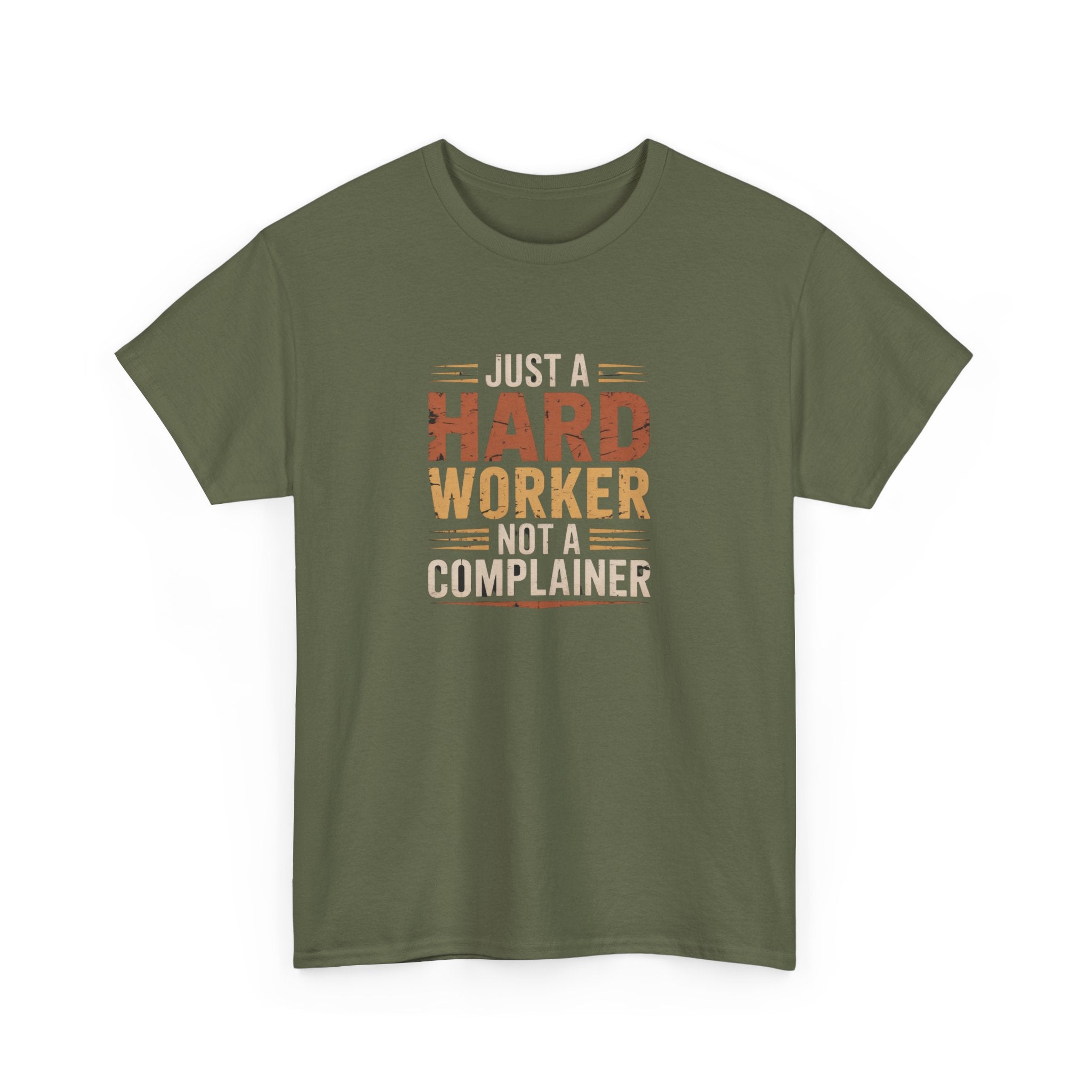 Hard Worker T-Shirt – "Just a Hard Worker, Not a Complainer" Motivational Tee
