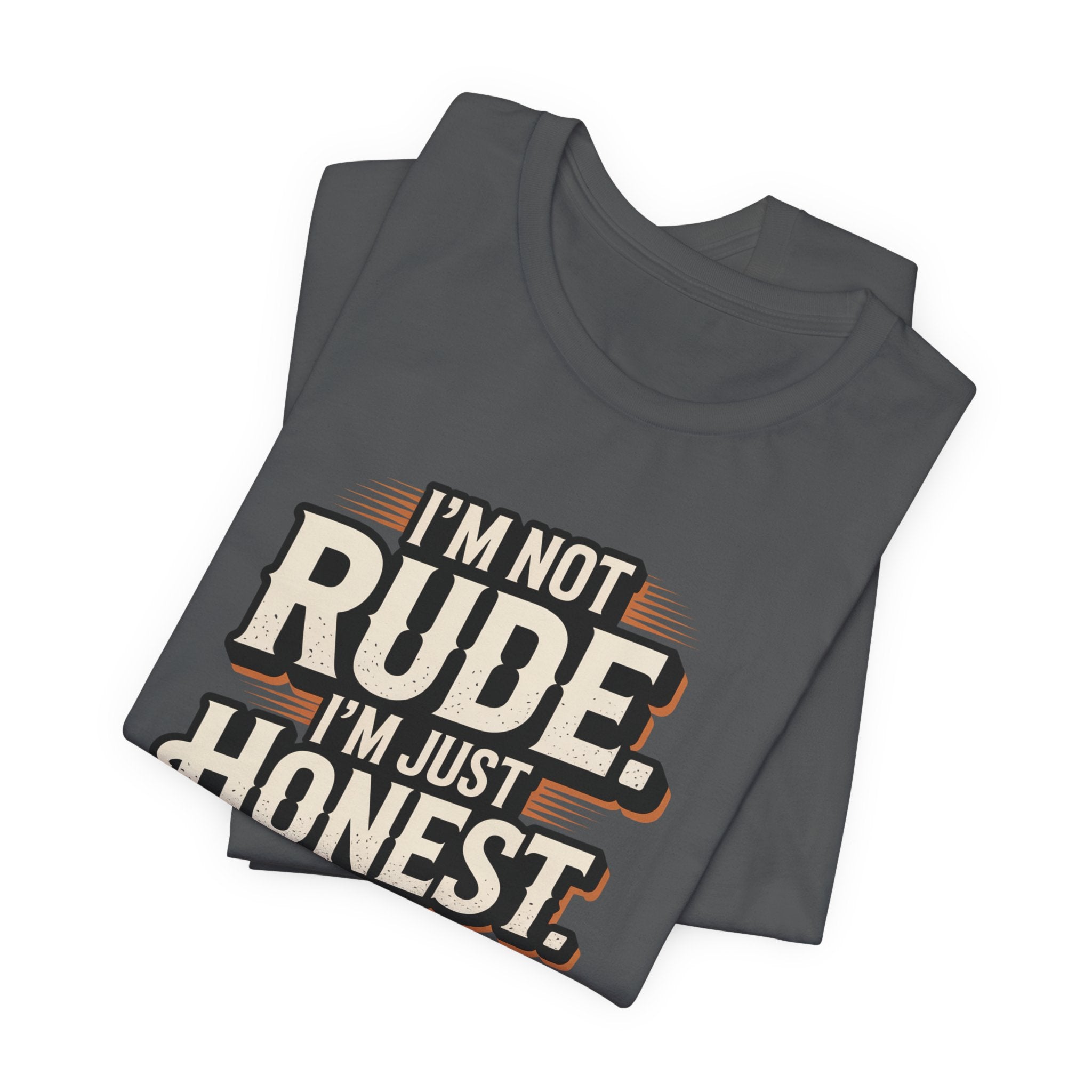 Honest, Not Rude T‑Shirt — Vintage Bold Statement Tee