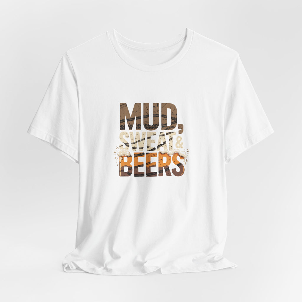 Mud, Sweat & Beers T-Shirt — Off-Road, BBQ & Beer Festival Tee