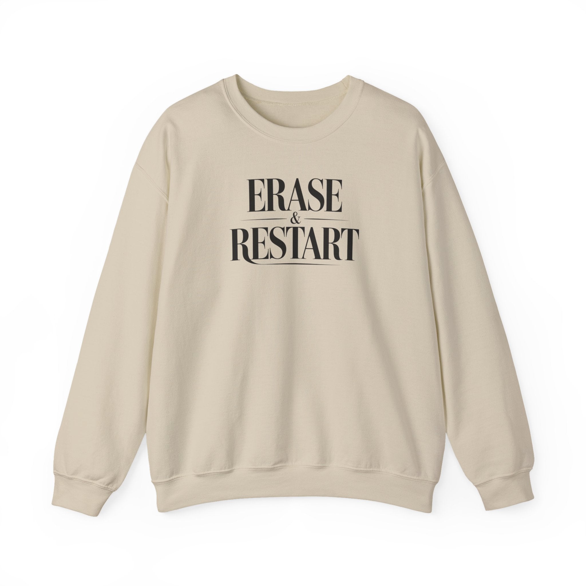 Crewneck Sweatshirt "Erase & Restart" – Minimalist Motivational Pullover