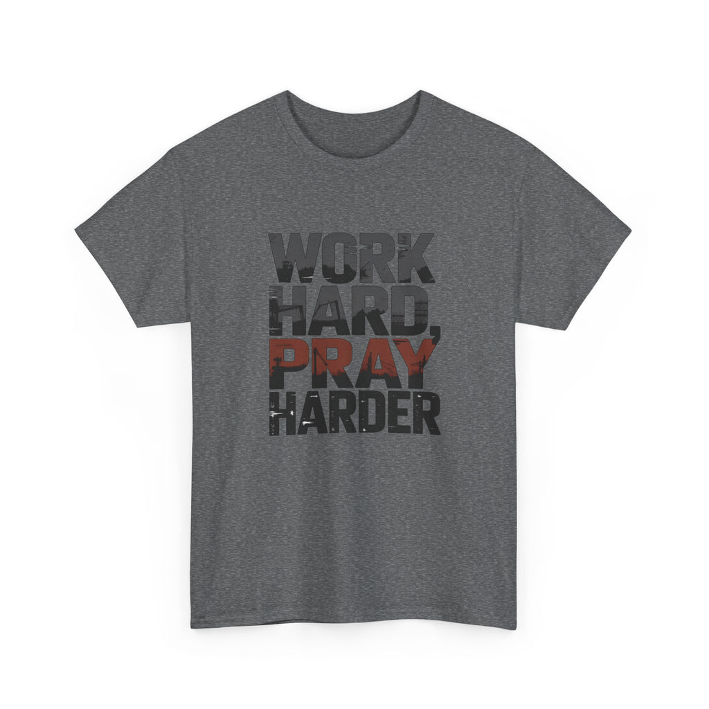 Work Hard, Pray Harder Tee — Inspirational Christian Motivation Shirt