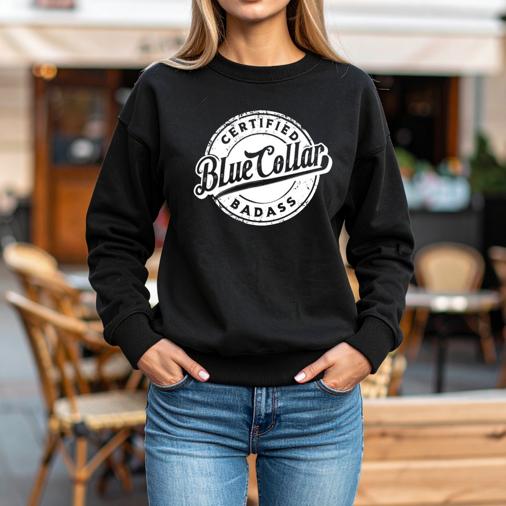"Certified Blue Collar Badass" Vintage Badge-Crewneck