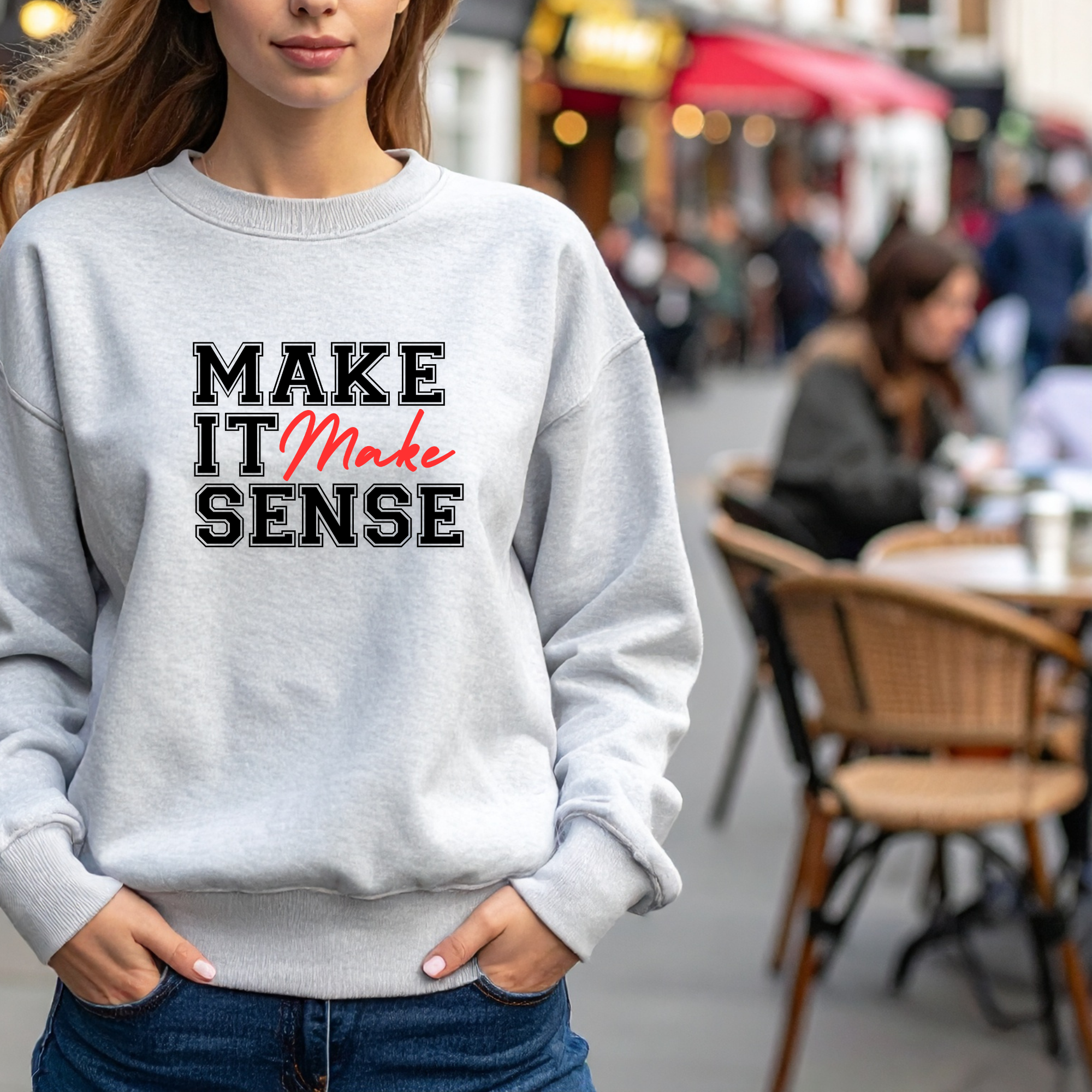 Crewneck Sweatshirt "Make It Make Sense" – Funny Wordplay Cozy Pullover