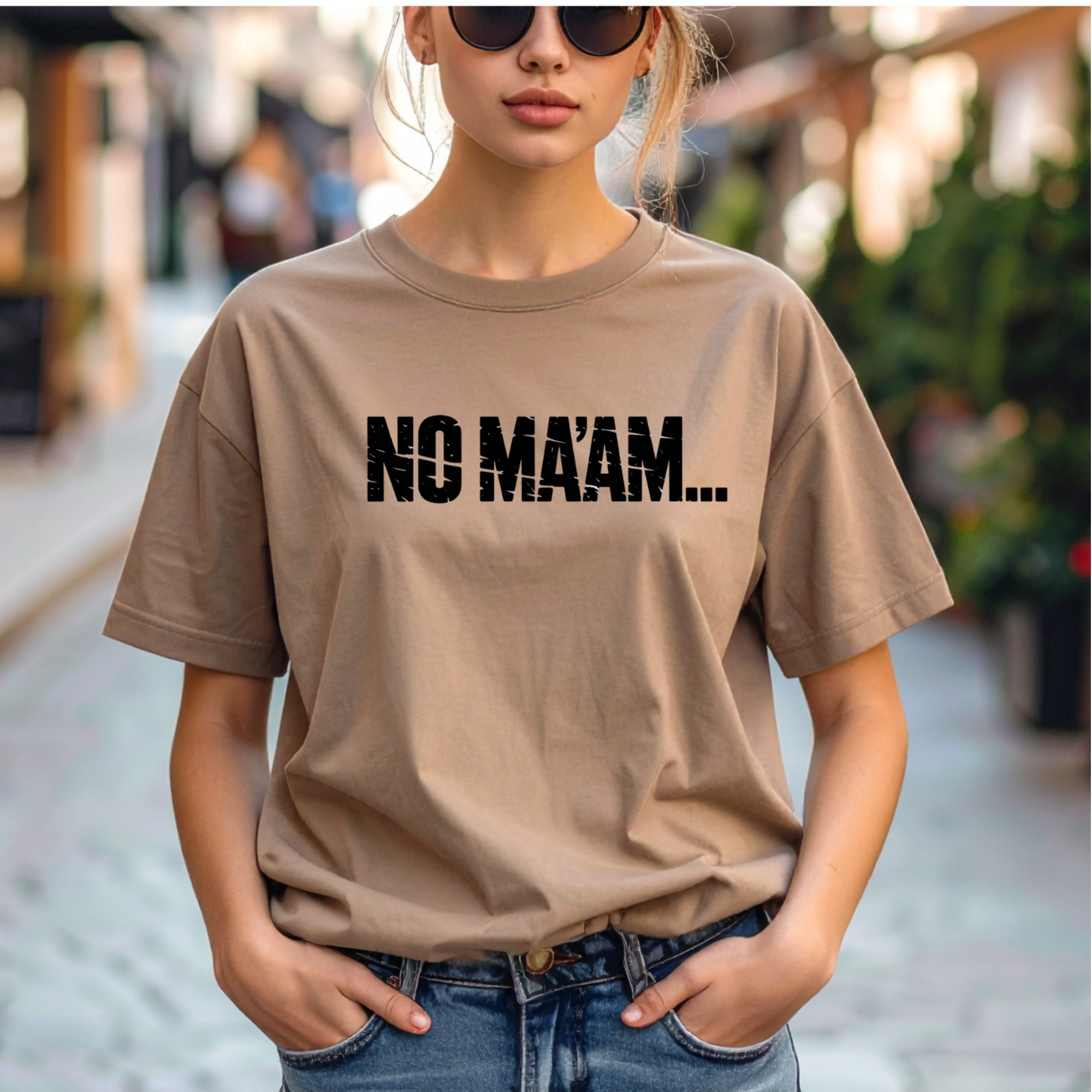 No Ma'am T-Shirt — Funny Retro Text Tee